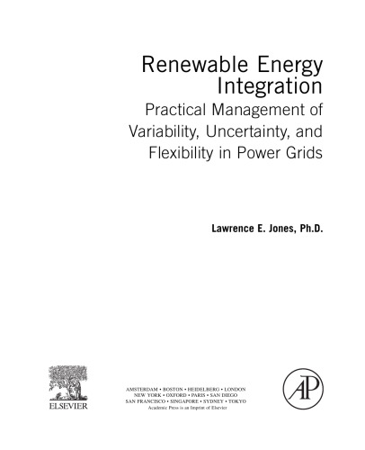 Renewable Energy Integration. Practical Management of Variability, Uncertainty and Flexibility in Power Grids