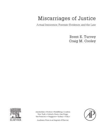 Miscarriages of Justice. Actual Innocence, Forensic Evidence, and the Law