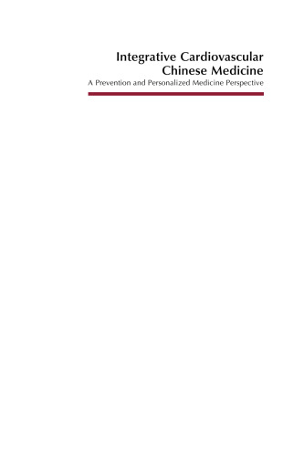 Integrative Cardiovascular Chinese Medicine. A Prevention and Personalized Medicine Perspective