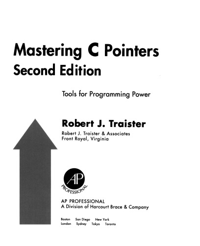 Mastering C Pointers. Tools for Programming Power, Volume 2