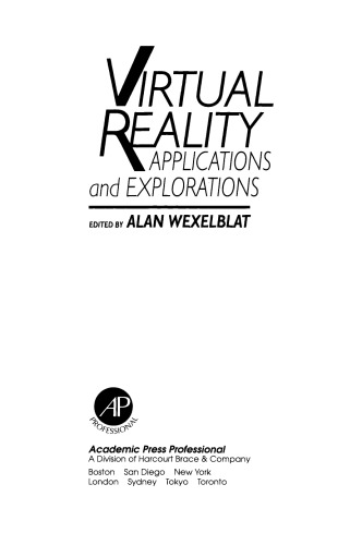 Virtual Reality. Applications and Explorations