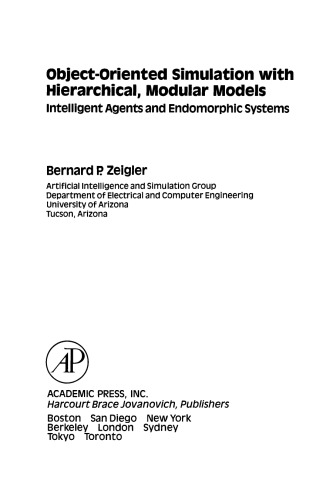 Object-Oriented Simulation with Hierarchical, Modular Models. Intelligent Agents and Endomorphic Systems