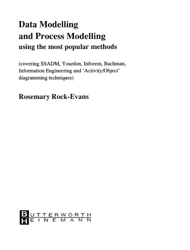 Data Modelling and Process Modelling. Using the Most Popular Methods