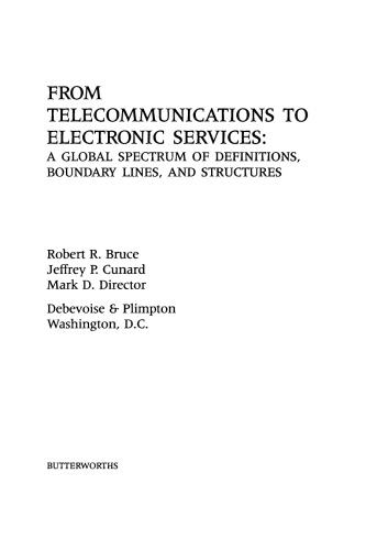 From Telecommunications to Electronic Services. A Global Spectrum of Definitions, Boundary Lines, and Structures