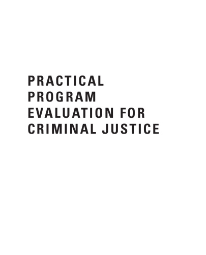 Practical Program Evaluation for Criminal Justice