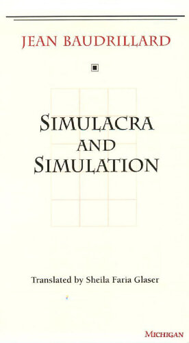 Simulacra and Simulation