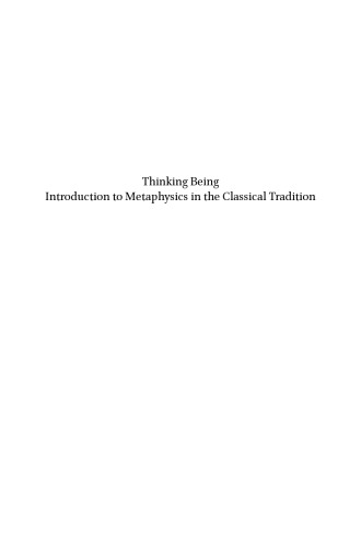 Thinking Being: Introduction to Metaphysics in the Classical Tradition
  ISBN13:  9789004264205 E-ISBN:  9789004265769