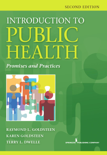 Introduction to Public Health, Second Edition: Promises and Practice