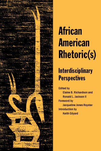 African American Rhetoric(s) Interdisciplinary Perspectives