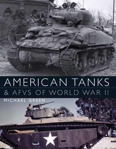 American Tanks and AFVs of World War II