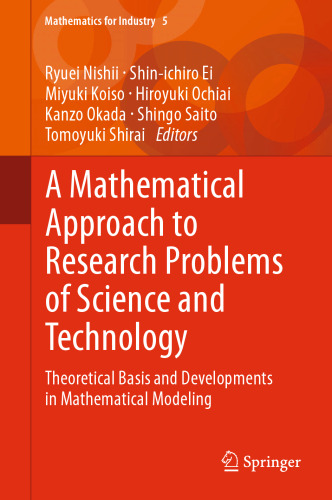 A Mathematical Approach to Research Problems of Science and Technology: Theoretical Basis and Developments in Mathematical Modeling