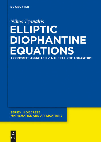 Elliptic Diophantine Equations: A Concrete Approach Via the Elliptic Logarithm