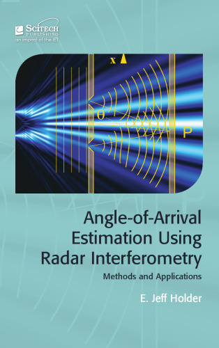 Angle-of-Arrival Estimation Using Radar Interferometry: Methods and Applications