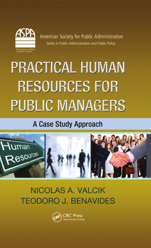 Practical Human Resources for Public Managers: A Case Study Approach