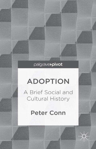 Adoption: A Brief Social and Cultural History