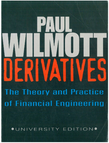 Derivatives: The Theory and Practice of Financial Engineering