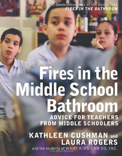 Fires in the Middle School Bathroom: Advice for Teachers from Middle Schoolers