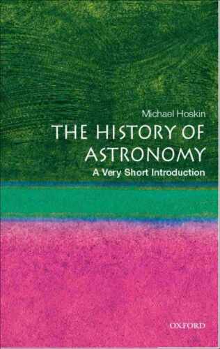 The History of Astronomy: A Very Short Introduction