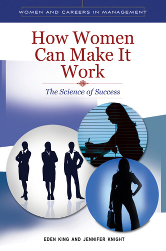 How Women Can Make It Work: The Science of Success