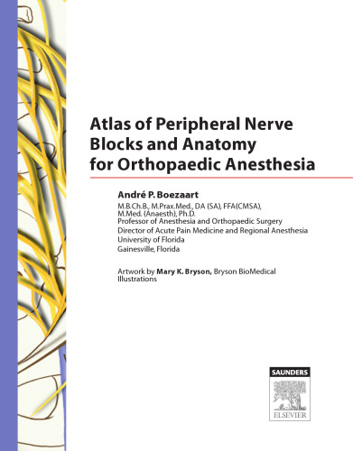 Atlas of Peripheral Nerve Blocks and Anatomy for Orthopaedic Anesthesia