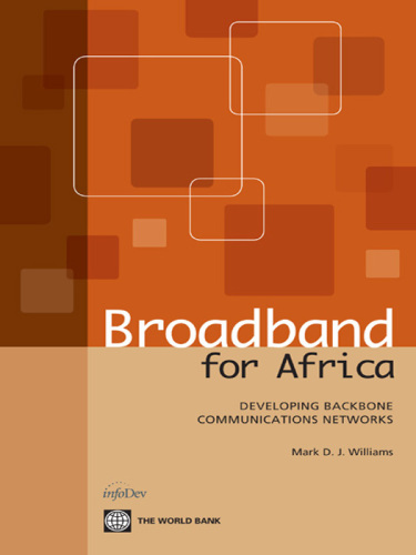 Broadband for Africa: developing backbone communications networks