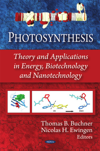 Photosynthesis: Theory and Applications in Energy, Biotechnology and Nanotechnology