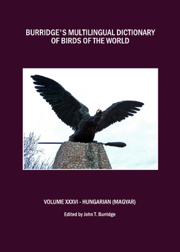 Burridge's Multilingual Dictionary of Birds of the World: Hungarian (Magyar) v. 36