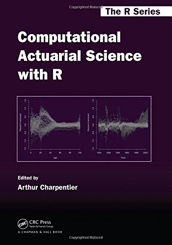 Computational Actuarial Science with R