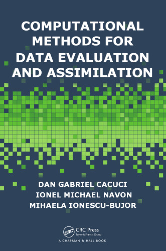 Computational Methods for Data Evaluation and Assimilation