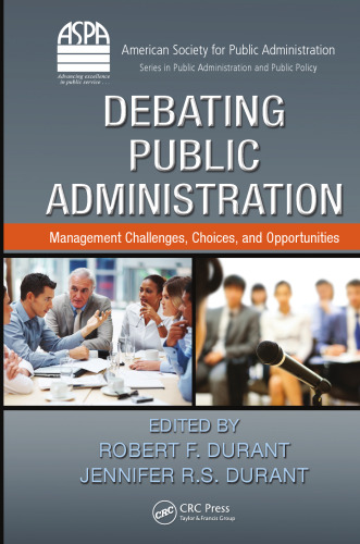 Debating Public Administration: Management Challenges, Choices, and Opportunities