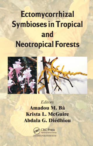 Ectomycorrhizal Symbioses in Tropical and Neotropical Forests