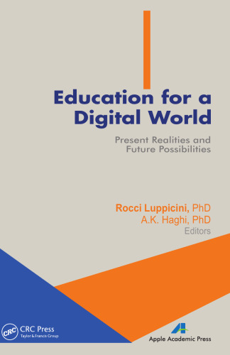 Education for a Digital World: Present Realities and Future Possibilities