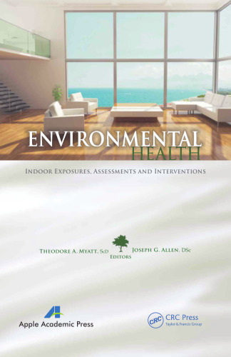 Environmental Health: Indoor Exposures, Assessments and Interventions