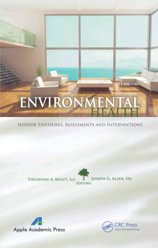 Environmental Health: Indoor Exposures, Assessments and Interventions