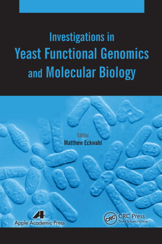 Investigations in Yeast Functional Genomics and Molecular Biology