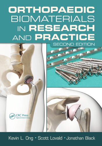 Orthopaedic Biomaterials in Research and Practice, Second Edition