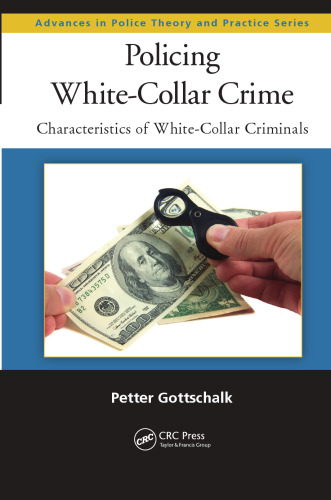 Policing White-Collar Crime: Characteristics of White-Collar Criminals