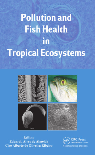 Pollution and Fish Health in Tropical Ecosystems