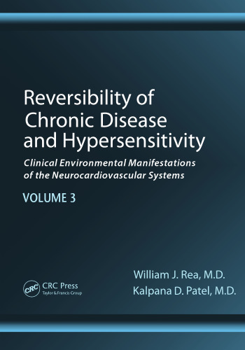 Reversibility of Chronic Disease and Hypersensitivity, Volume 3: Clinical Environmental Manifestations of the Neurocardiovascular Systems