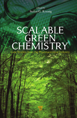 Scalable Green Chemistry: Case Studies from the Pharmaceutical Industry