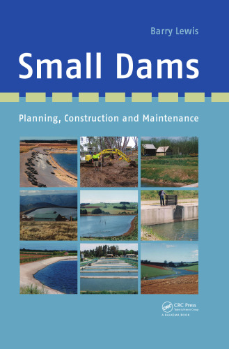 Small Dams: Planning, Construction and Maintenance