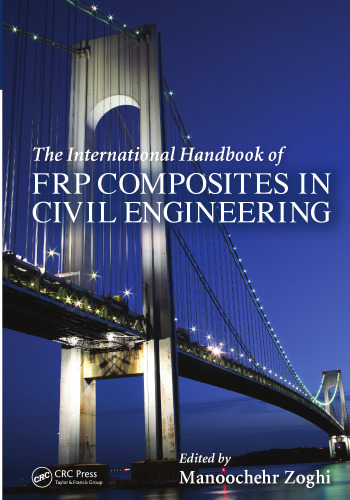 The International Handbook of FRP Composites in Civil Engineering