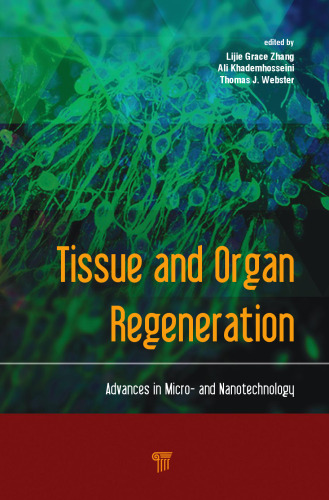 Tissue and Organ Regeneration: Advances in Micro- and Nanotechnology