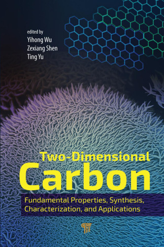 Two-Dimensional Carbon: Fundamental Properties, Synthesis, Characterization, and Applications