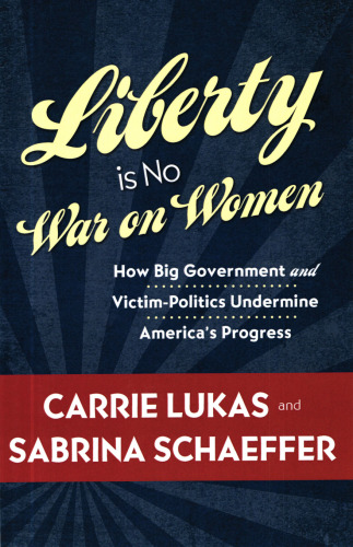 Liberty Is No War on Women