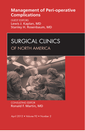 Management of Peri-operative Complications, An Issue of Surgical Clinics, 1e