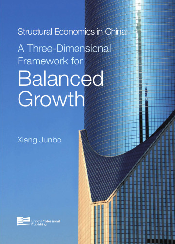 Structural Economics in China: A Three-Dimensional Framework for Balanced Growth