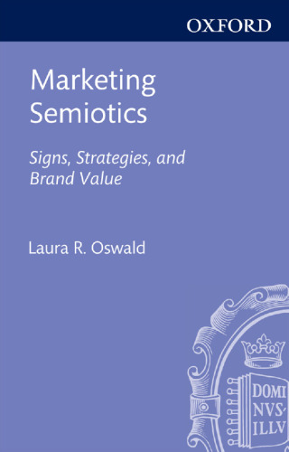 Marketing Semiotics: Signs, Strategies, and Brand Value