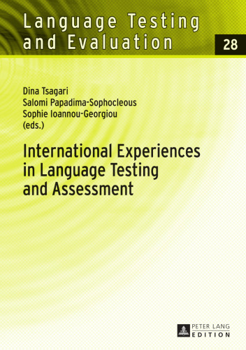 International Experiences in Language Testing and Assessment: Selected Papers in Memory of Pavlos Pavlou