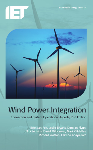 Wind Power Integration: Connection and System Operational Aspects